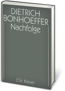 Dietrich Bonhoeffer Werkausgabe: Nachfolge