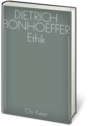 Dietrich Bonhoeffer Werkausgabe: Ethik